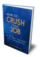 Crush Your Job